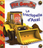 La tractopelle d'Axel