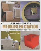 Le grand livre des meubles en carton. Techniques et créations en pas à pas