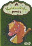 Mademoiselle poney. Crée et colorie tes modèles