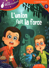 Les Aventurêves Tome 1
L'union fait la force