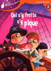 Les Aventurêves Tome 2
Qui s'y frotte s'y pique