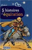 5 histoires d'équitation