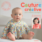 Couture créative pour enfants espliègles.... 25 réalisations de la naissance à 3 ans