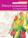 Fleurs éclatantes à l'aquarelle