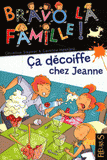 Ca décoiffe chez Jeanne