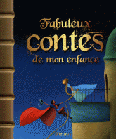 Fabuleux contes de mon enfance