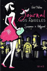 Journal de Los Angeles Tome 2
Suspense à Hollywood
