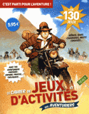 Le cahier de jeux et d'activités des aventuriers