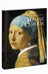 Hymne à l'amour. Un présent d'éternité pour tous ceux qui s'aiment