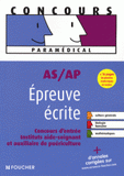 AS/AP Epreuve écrite. Concours d'entrée, Instituts aide-soignant et auxiliaire de puériculture