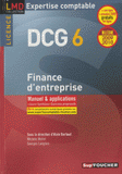 DCG 6 Finance d'entreprise, licence. Manuel et applications
édition 2009-2010