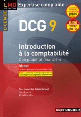 Introduction à la comptabilité. DCG 9 Comptabilité financière
édition 2009-2010