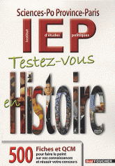 Testez-vous en Histoire. Sciences-Po, Province-Paris, IEP