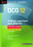 Anglais appliqué aux affaires DCG 12. Préparation à l'épreuve
2e édition