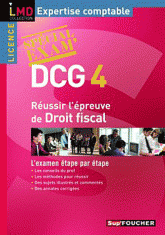 Réussir l'épreuve de droit fiscal DGC 4. Spécial exam'