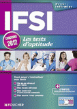 IFSI. Les tests d'aptitude
édition 2012