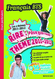Français BTS Les 2 thèmes 2011-2012. Rire : pour quoi faire ? Le sport, mirroir de notre société ?