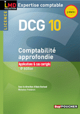 Comptabilité approfondie DCG 10. Applications & cas corrigés
4e édition