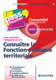 Connaître la fonction publique territoriale. Catégorie A et B
