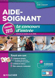 Aide-soignant. Le concours d'entrée
Edition 2013