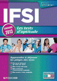 IFSI. Les tests d'aptitude
Edition 2013