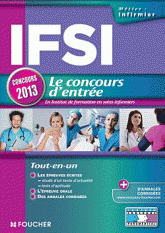 IFSI. Le concours d'entrée
Edition 2013