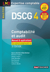 DSCG 4 Comptabilité et audit 2012/2012. Manuel & applications
6e édition