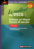 Le meilleur du DSCG 1. Gestion juridique, fiscale et sociale
4e édition