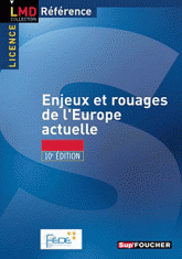 Enjeux et rouages de l'Europe actuelle. Culture et citoyenneté européenne
10e édition
