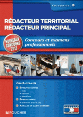 Rédacteur territorial, rédacteur principal. Concours et examens professionnels, catégorie B
Edition 2013