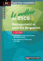 Le meilleur du DSCG 3 Management et contrôle de gestion
3e édition