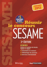 Réussir le concours Sésame. Concours 2013
3e édition