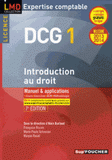 DCG 1 Introduction au droit 2013/2014. Manuel et applications, cours, exercices, QCM, méthodologie
7e édition