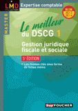 Le meilleur du DSCG 1 gestion juridique, fiscale et sociale
5e édition