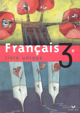 Français 3ème. Livre unique