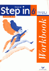 Anglais 6e Palier 1 niveau A1/A1+ New Step in. Workbook
édition 2006