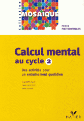Calcul mental au cycle 2. Des activités pour un entraînement quotidien