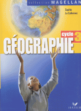 Géographie Cycle 3. Avec 1 atlas de géographie