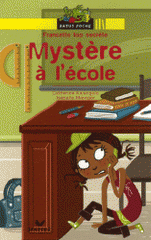 Francette top secrète Tome 1
Mystère à l'école