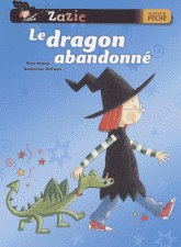 Zazie sorcière 
Le dragon abandonné