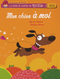 La drôle de famille de Myrtille Tome 5
Mon chien à moi