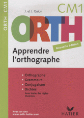 ORTH CM1. Apprendre l'orthographe