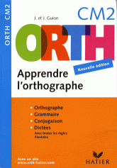 Apprendre l'orthographe CM2