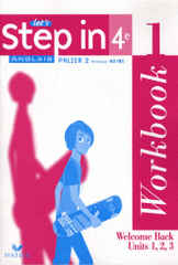 Anglais 4e Palier 2 niveau A1/B1 Let's Step in. Workbook et My Passport'
édition 2008