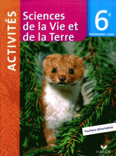 Sciences de la Vie et de la Terre 6e Activités. Programme 2009