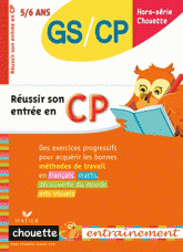 Réussir son entrée en CP. GS/CP 5/6 ans
