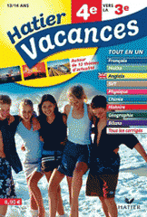 Hatier vacances 4e vers la 3e. 12 séquences de révision multimatières, autour de 12 thèmes d'actualité