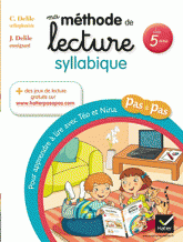 Ma méthode de lecture syllabique dès 5 ans. Pour apprendre à lire pas à pas avec Téo et Nina