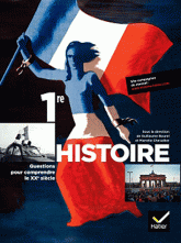 Histoire 1re. Questions pour comprendre le XXe siècle