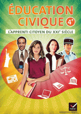 Education civique 4e. L'apprenti citoyen du XXIe siècle
4e édition